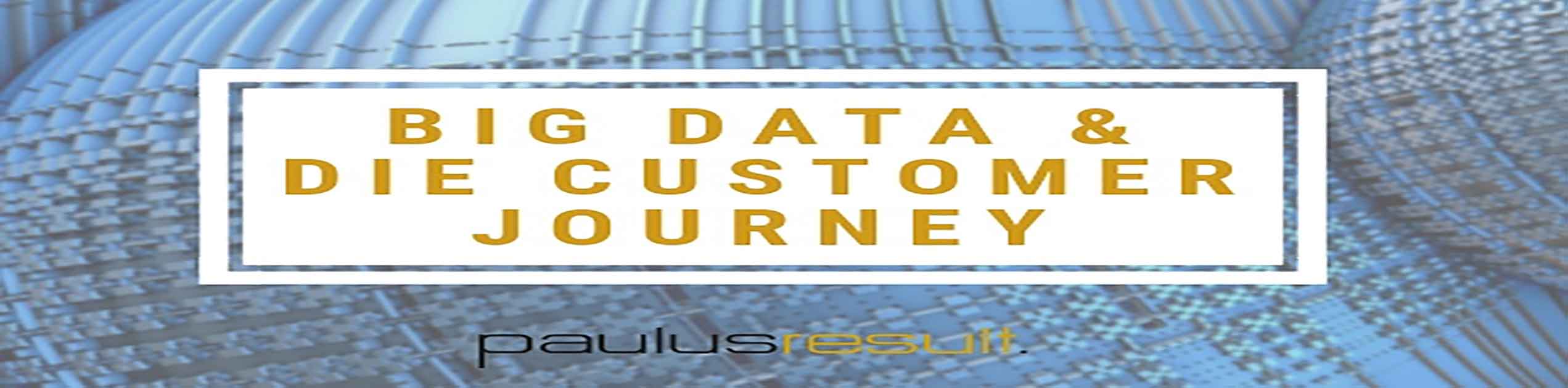 Blog: Titelbild Big data customer journey Chancen fuer den Mittelstand Titel