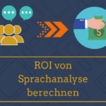 Blog: Titelbild Online Seminar ROI Berechnung von Sprachanalyse Menschen Geld